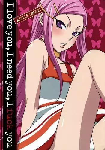 I Love You I Need You I Fuck You