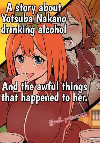 [noil_poisoncat] Nakano Yotsuba ni Osake o Nomasete Warui Koto o Suru Hanashi (Gotoubun no Hanayome) [English] {HMC Translation}